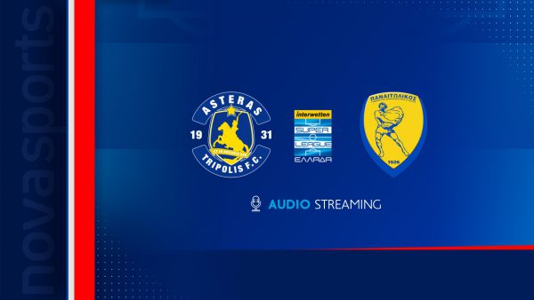 LIVE: Αστέρας – Παναιτωλικός